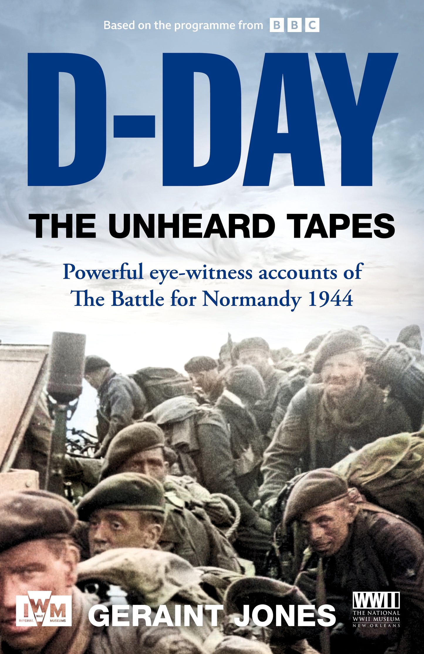 D-Day: The Unheard Tapes - Signed Hardback